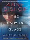 Cover image for The Lady in Glass and Other Stories